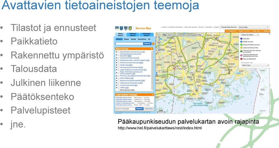 Päätöksenteko Palvelupisteet jne.