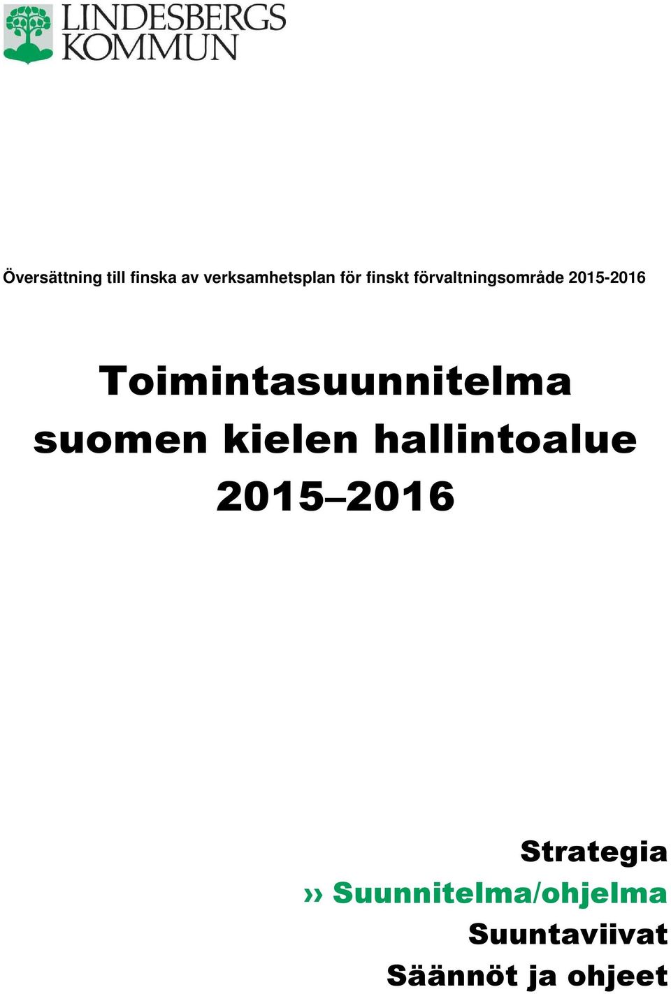 Toimintasuunnitelma suomen kielen hallintoalue
