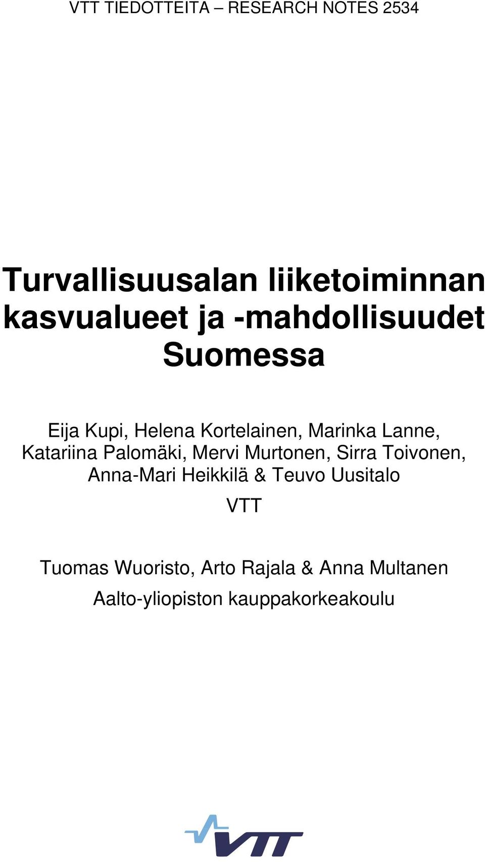 Katariina Palomäki, Mervi Murtonen, Sirra Toivonen, Anna-Mari Heikkilä & Teuvo