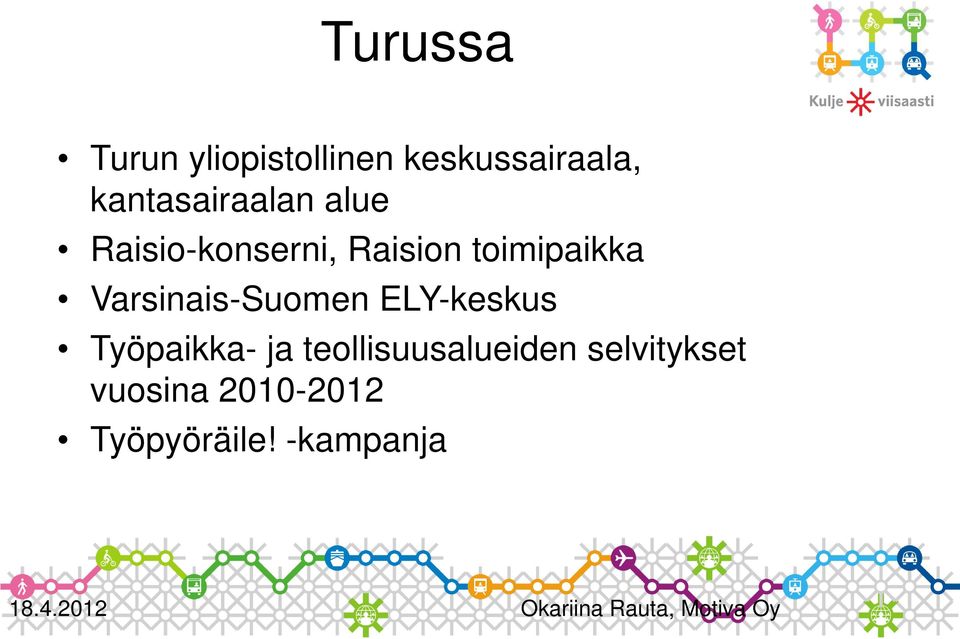 toimipaikka Varsinais-Suomen ELY-keskus Työpaikka- ja