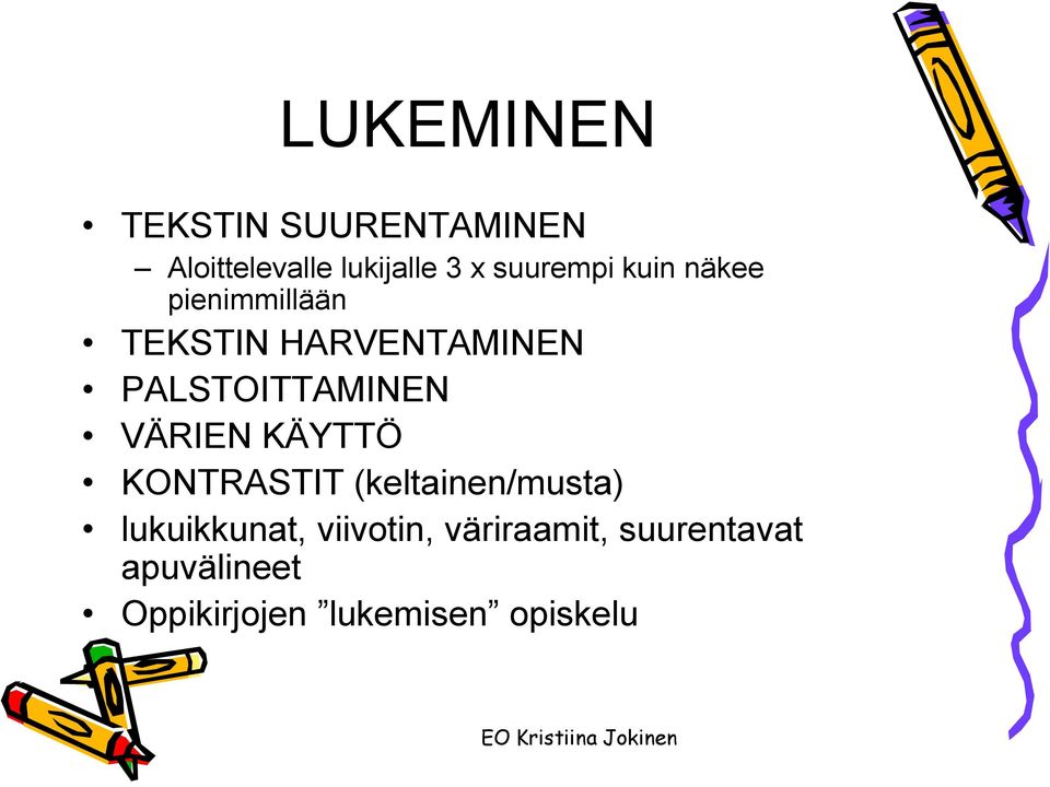 PALSTOITTAMINEN VÄRIEN KÄYTTÖ KONTRASTIT (keltainen/musta)