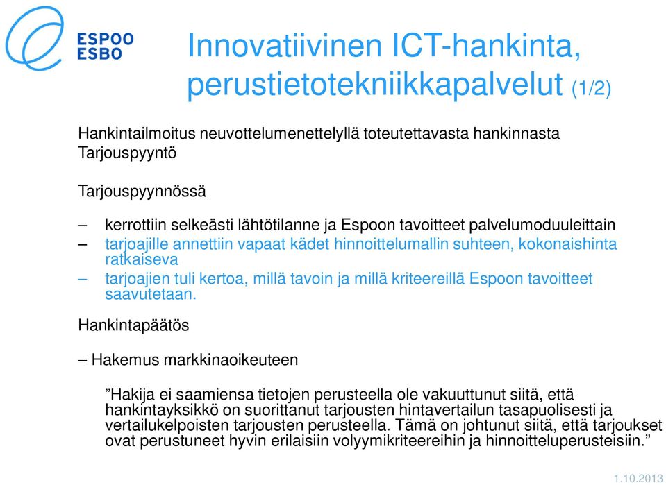kriteereillä Espoon tavoitteet saavutetaan.