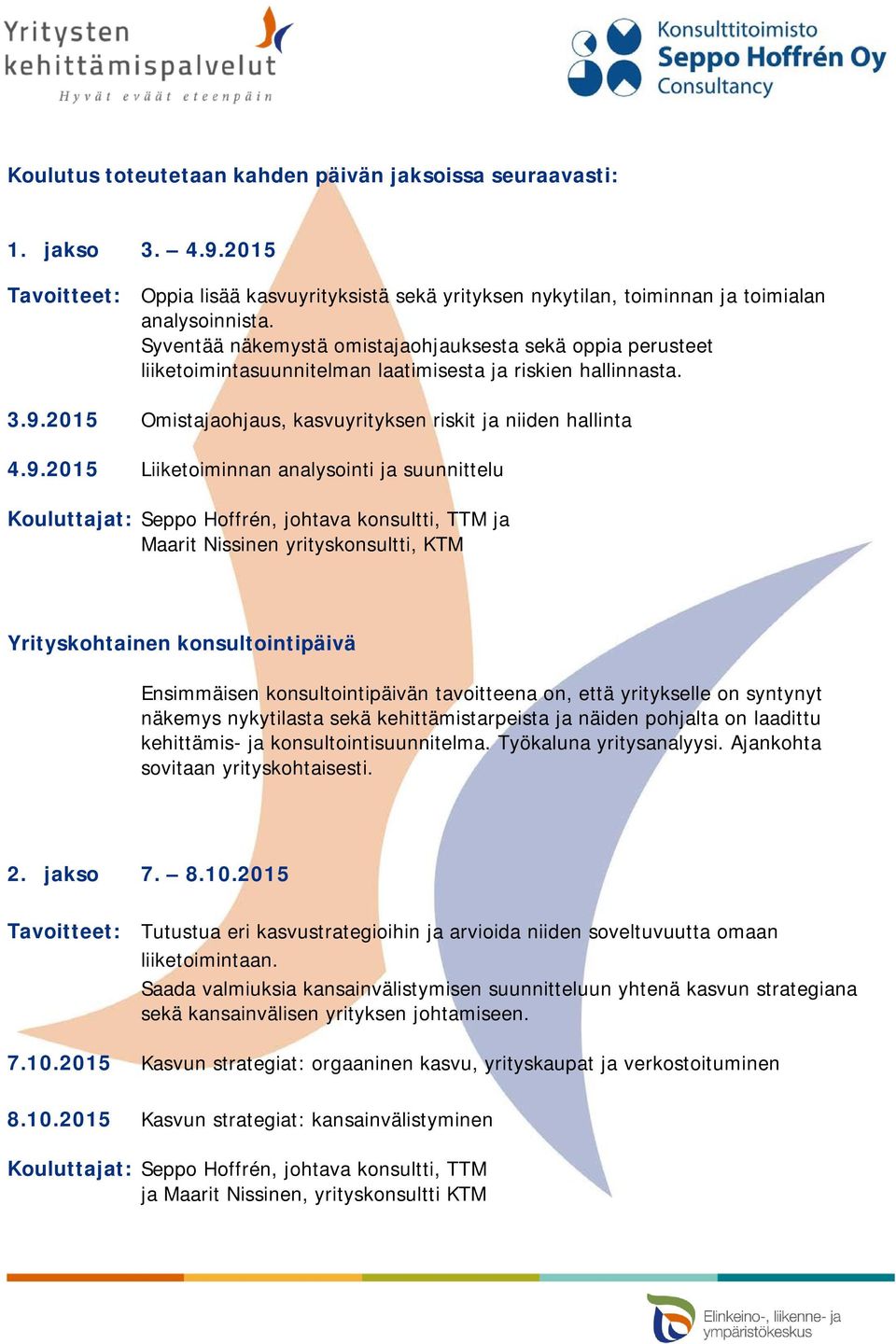 2015 Omistajaohjaus, kasvuyrityksen riskit ja niiden hallinta 4.9.