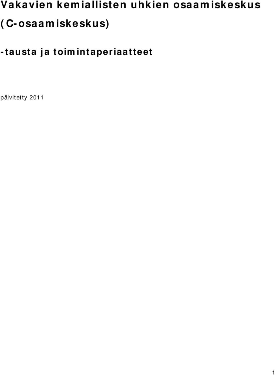 (C-osaamiskeskus) -tausta