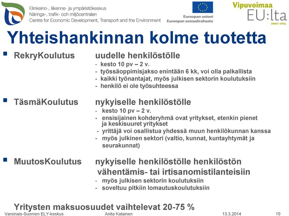 henkilöstölle - kesto 10 pv 2 v.