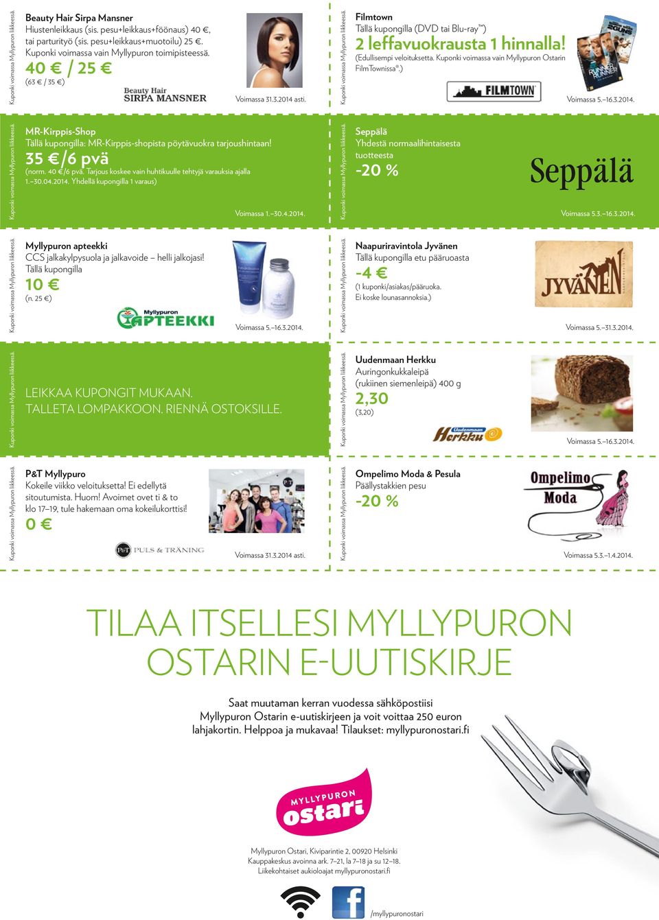 Voimassa 5. 16.3.2014. MR-Kirppis-Shop Tällä kupongilla: MR-Kirppis-shopista pöytävuokra tarjoushintaan! 35 /6 pvä (norm. 40 /6 pvä. Tarjous koskee vain huhtikuulle tehtyjä varauksia ajalla 1. 30.04.