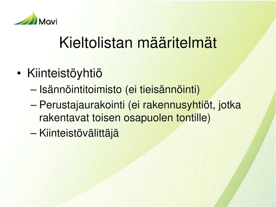 Perustajaurakointi (ei rakennusyhtiöt, jotka