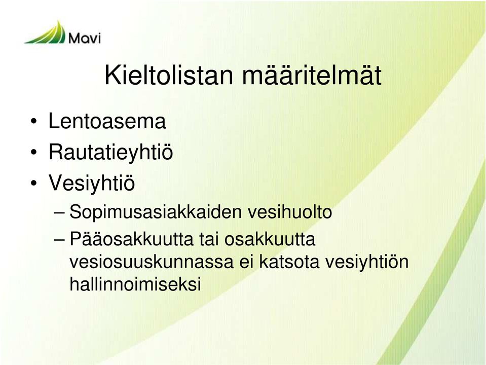 vesihuolto Pääosakkuutta tai osakkuutta