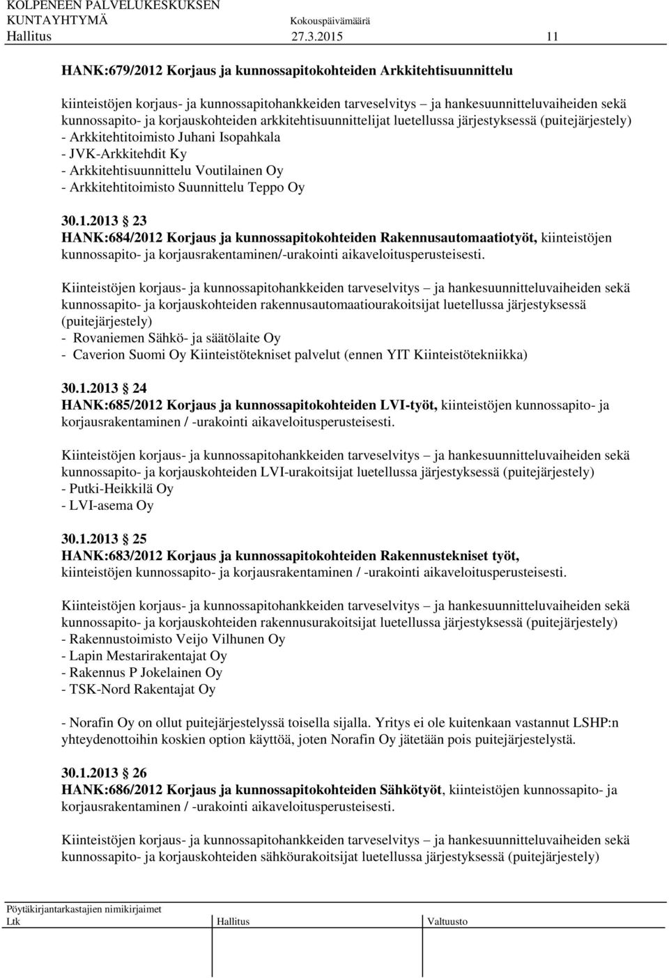 Arkkitehtitoimisto Suunnittelu Teppo Oy 30.1.