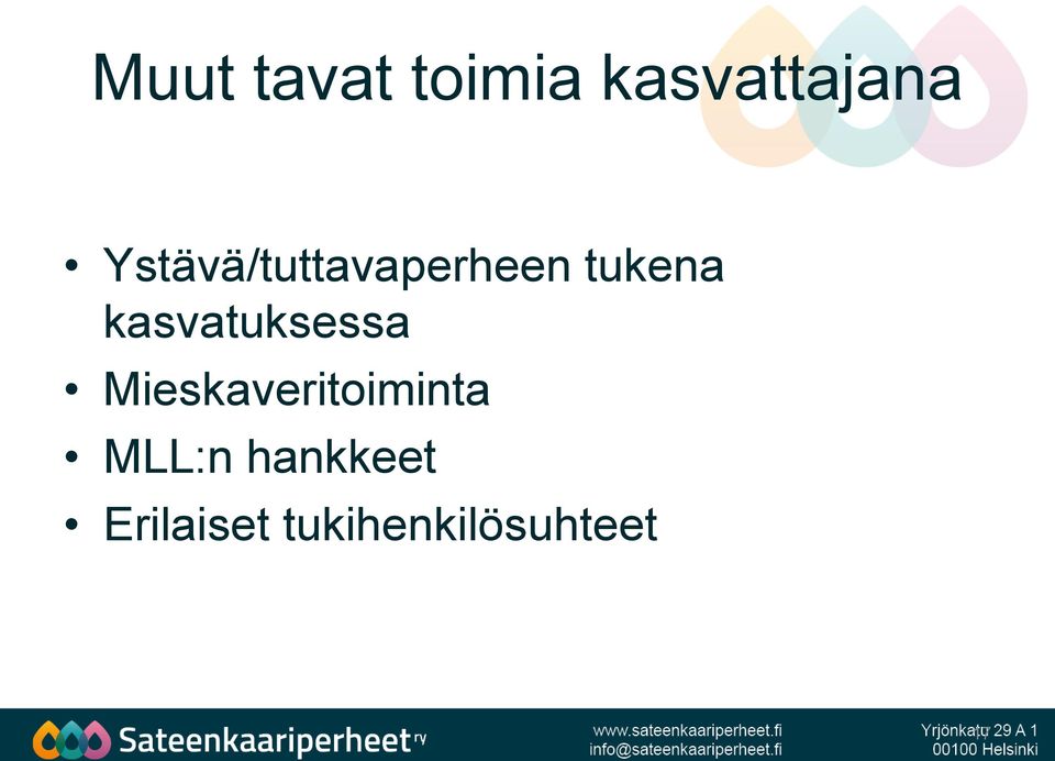 kasvatuksessa Mieskaveritoiminta