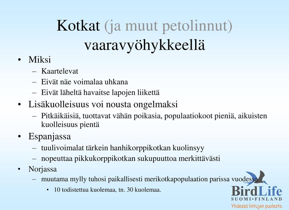 kuolleisuus pientä Espanjassa tuulivoimalat tärkein hanhikorppikotkan kuolinsyy nopeuttaa pikkukorppikotkan sukupuuttoa