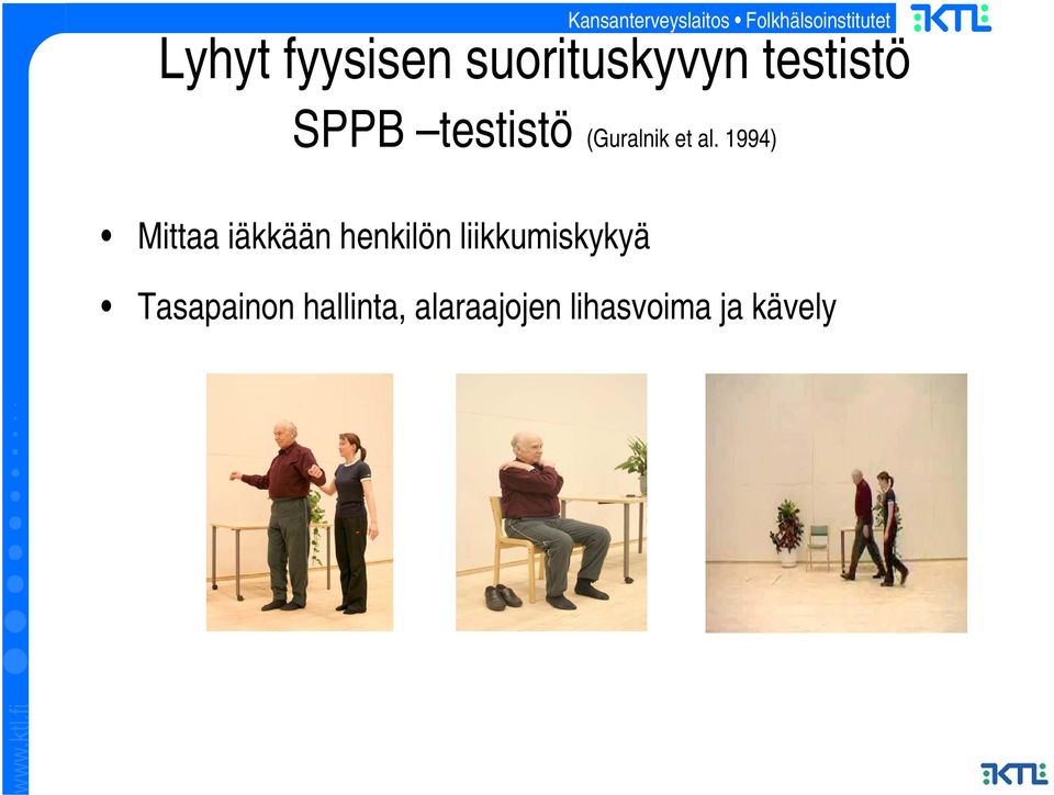 1994) Mittaa iäkkään henkilön