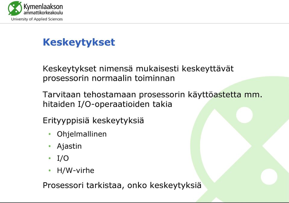 käyttöastetta mm.