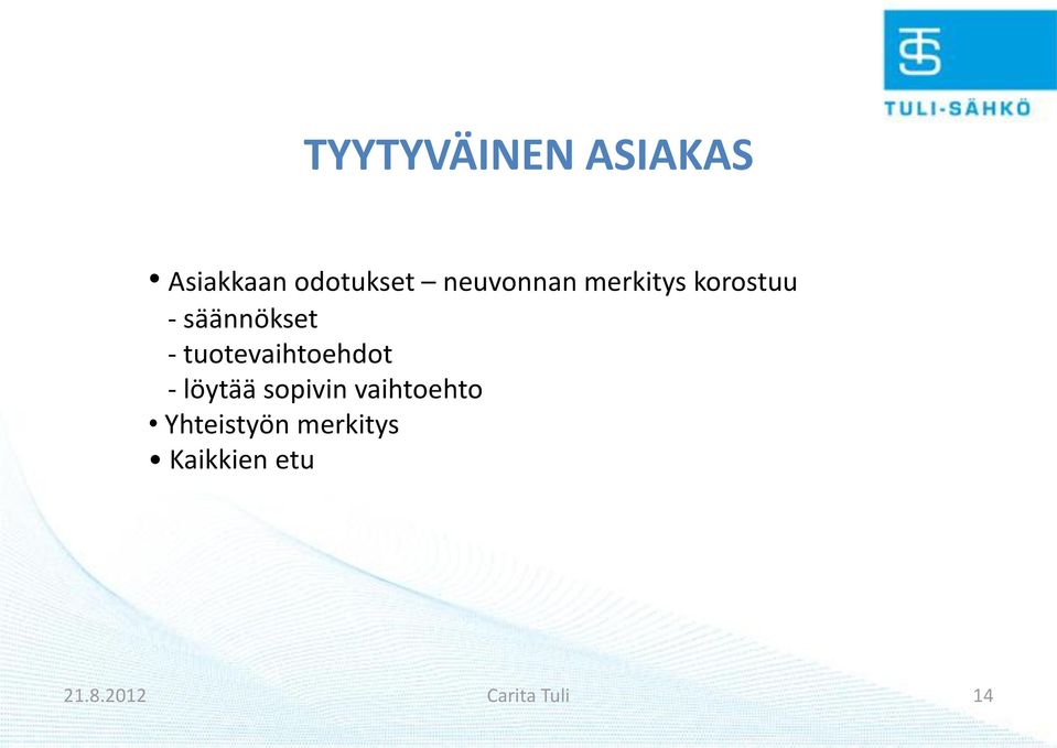 tuotevaihtoehdot - löytää sopivin vaihtoehto