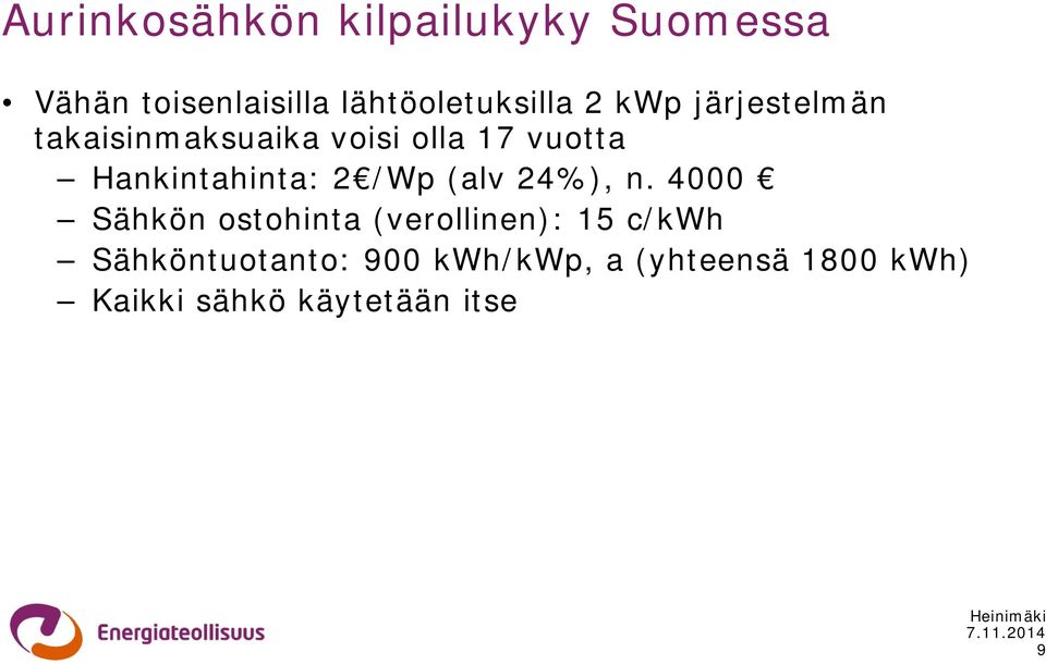 vuotta Hankintahinta: 2 /Wp (alv 24%), n.