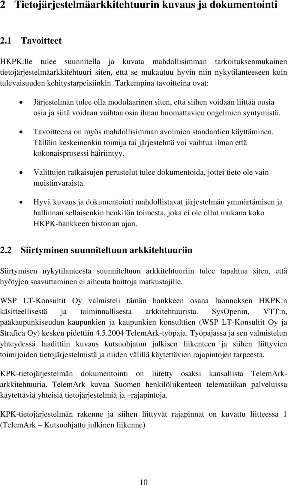 kehitystarpeisiinkin.