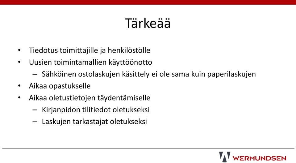 ole sama kuin paperilaskujen Aikaa opastukselle Aikaa