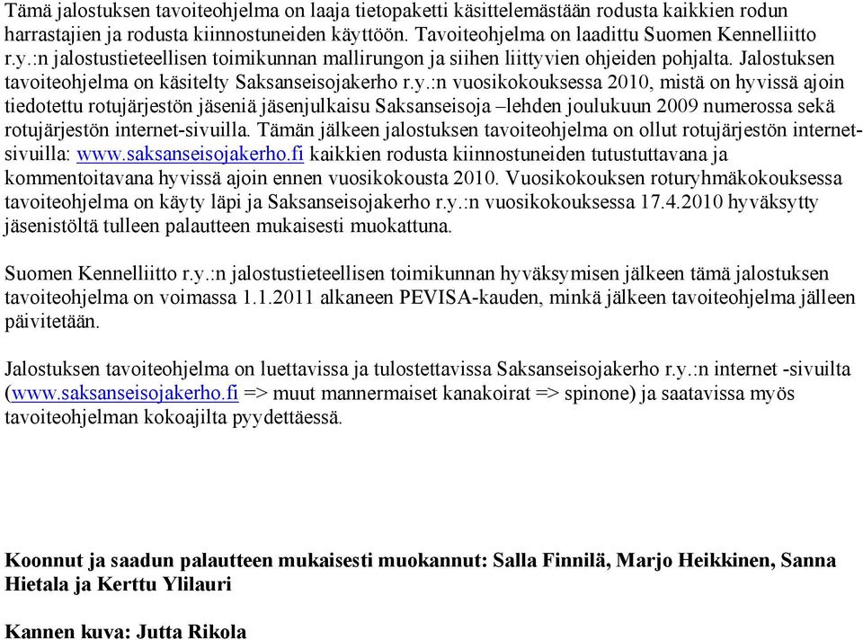 Jalostuksen tavoiteohjelma on käsitelty 