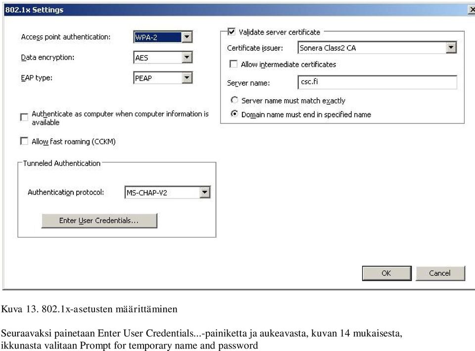 painetaan Enter User Credentials.