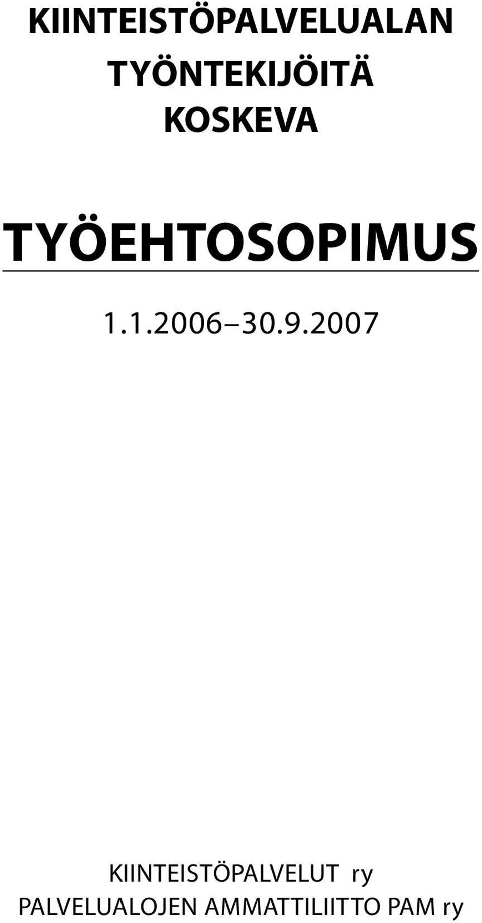 TYÖEHTOSOPIMUS 1.1.2006 30.9.