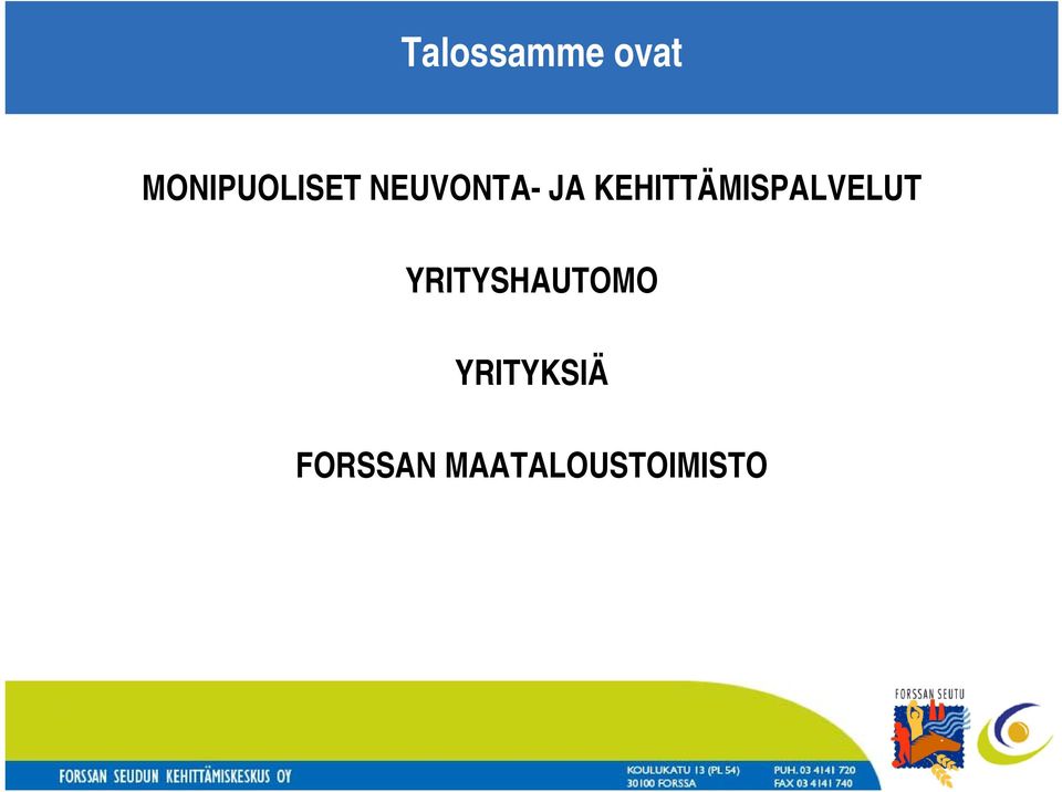 KEHITTÄMISPALVELUT