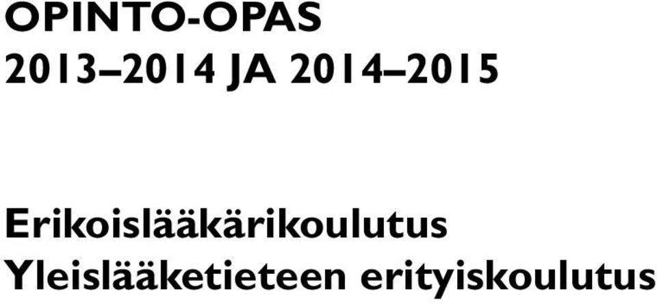 Erikoislääkärikoulutus