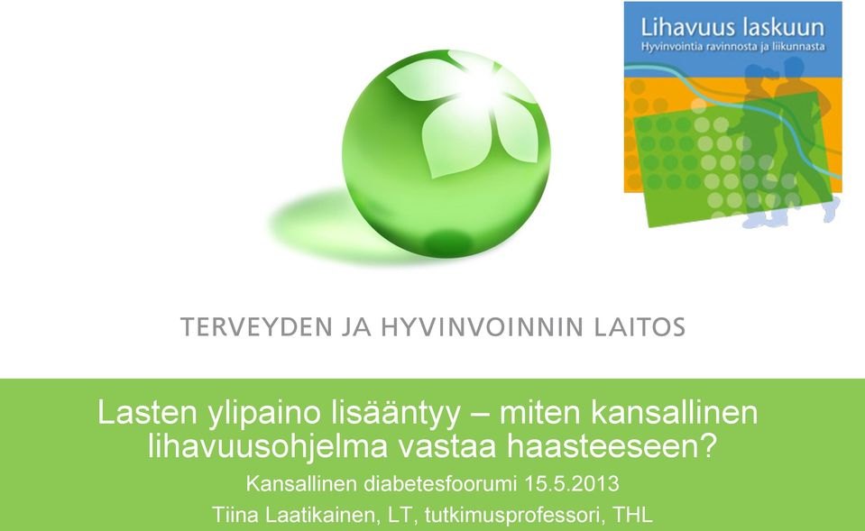 haasteeseen?