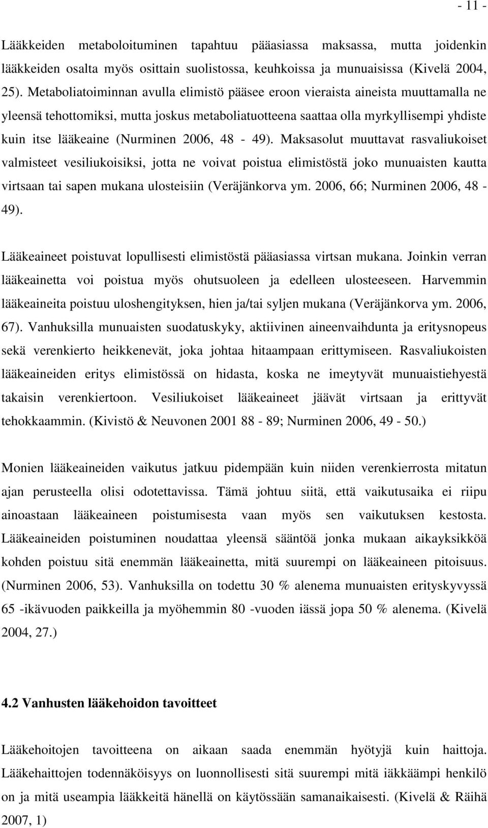 (Nurminen 2006, 48-49).