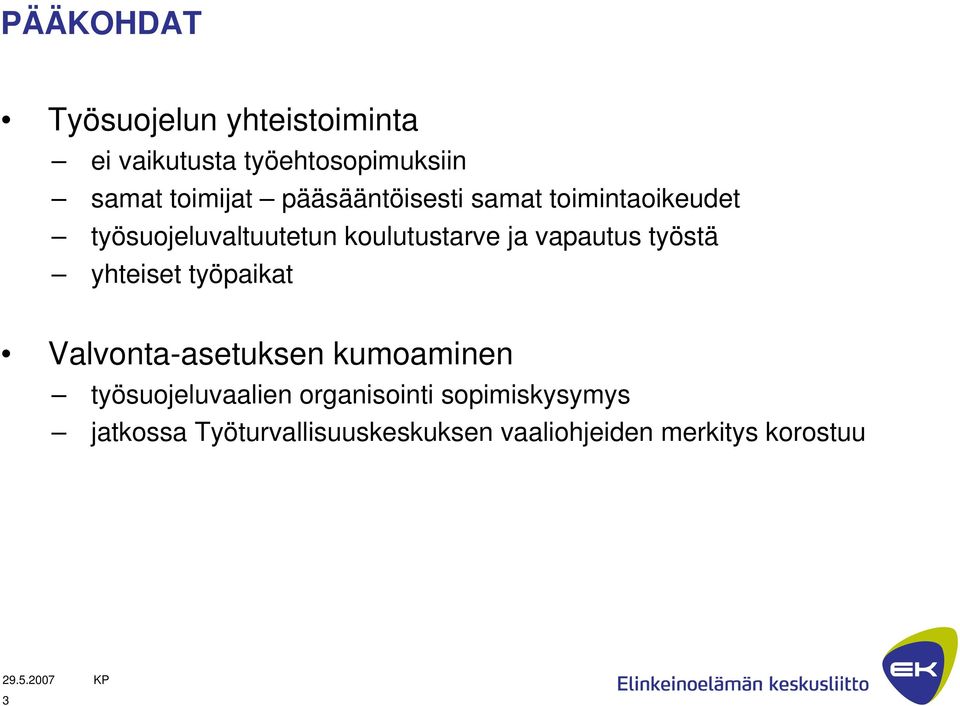 vapautus työstä yhteiset työpaikat Valvonta-asetuksen kumoaminen työsuojeluvaalien