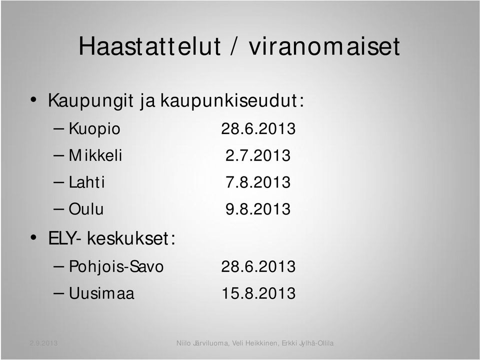 7.2013 Lahti 7.8.