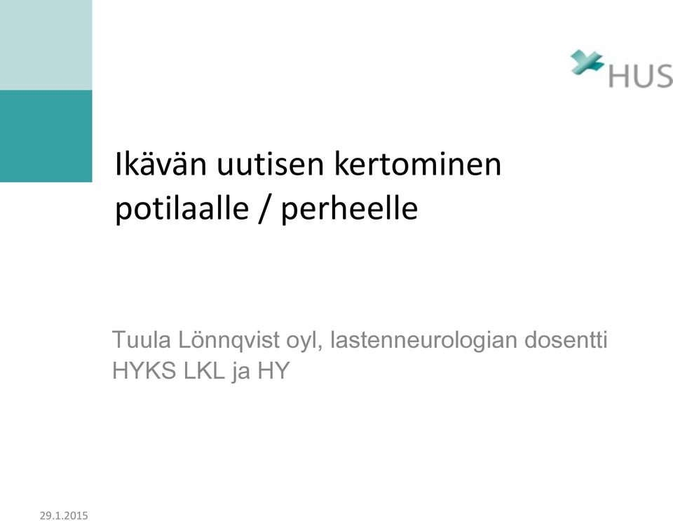 Tuula Lönnqvist oyl,