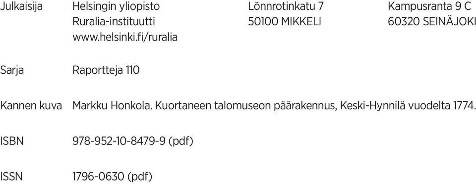 fi/ruralia Sarja Raportteja 110 Kannen kuva Markku Honkola.
