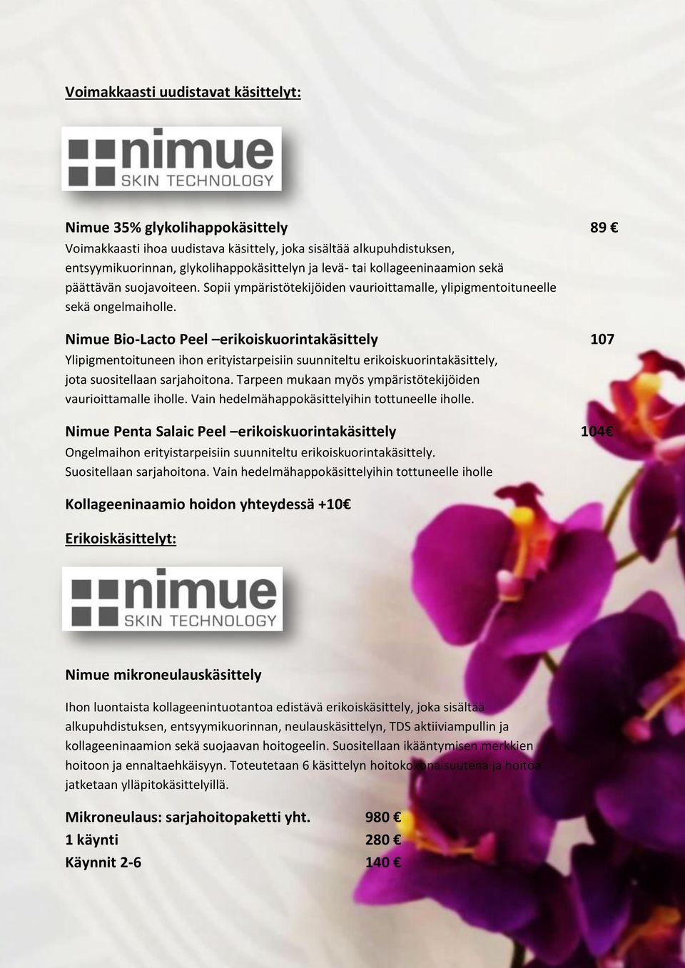 Nimue Bio-Lacto Peel erikoiskuorintakäsittely 107 Ylipigmentoituneen ihon erityistarpeisiin suunniteltu erikoiskuorintakäsittely, jota suositellaan sarjahoitona.