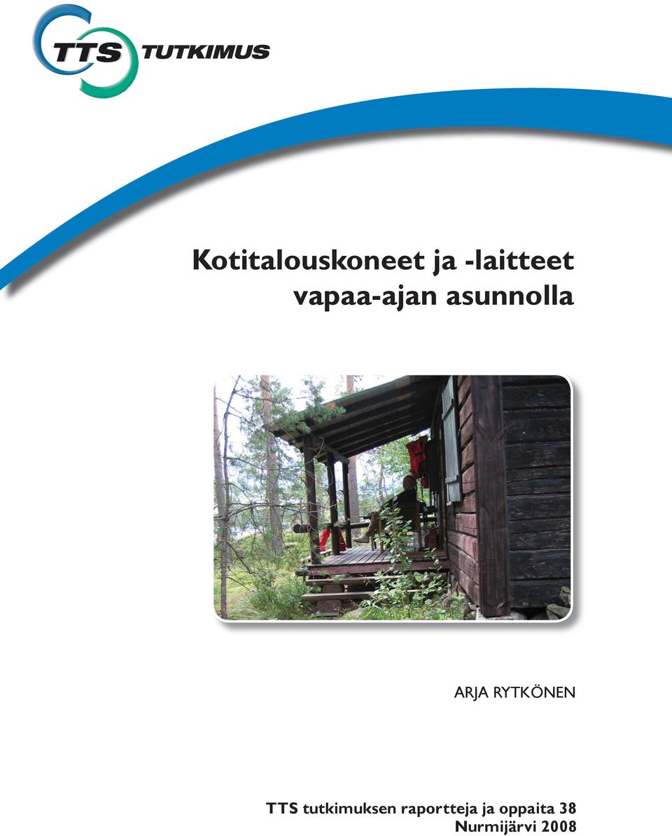 RYTKÖNEN TTS tutkimuksen