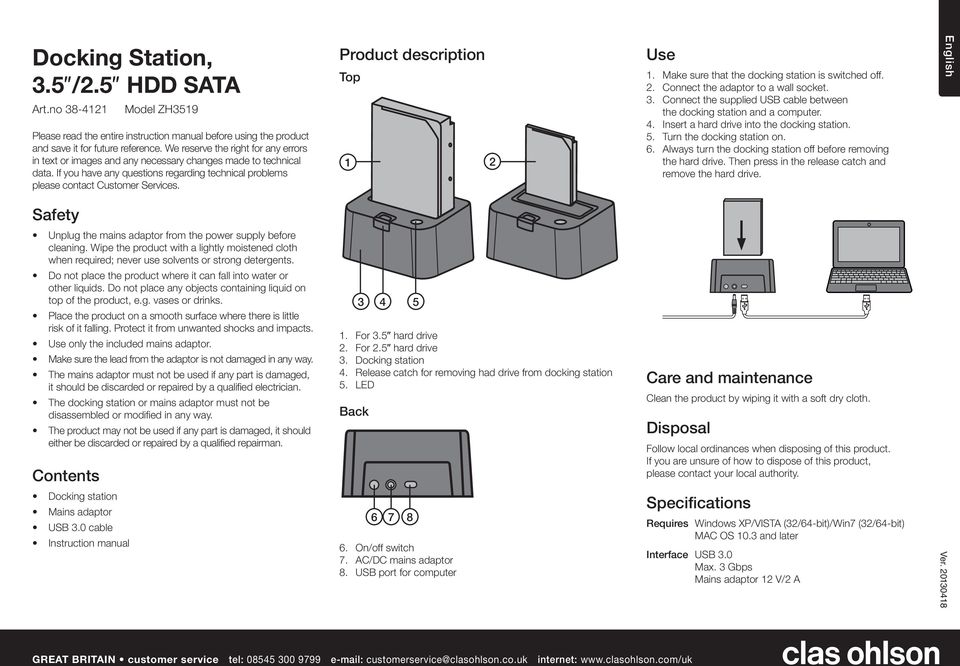 Product description Top Use 1. Make sure that the docking station is switched off. 2. Connect the adaptor to a wall socket. 3.