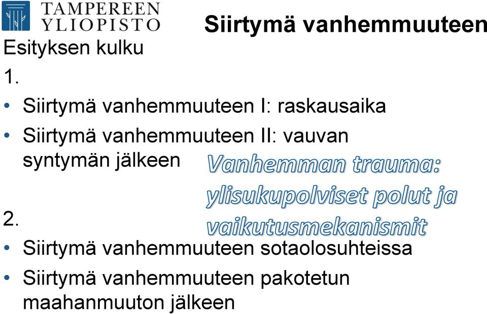 raskausaika Siirtymä vanhemmuuteen II: vauvan syntymän