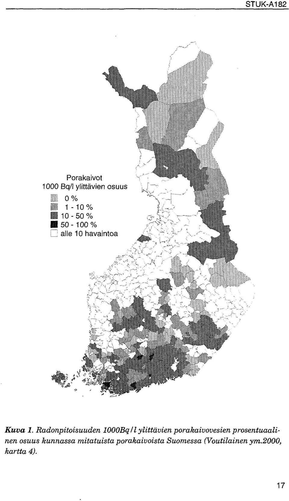 Radonpitoisuuden looobq /1 ylittävien porakaivovesien