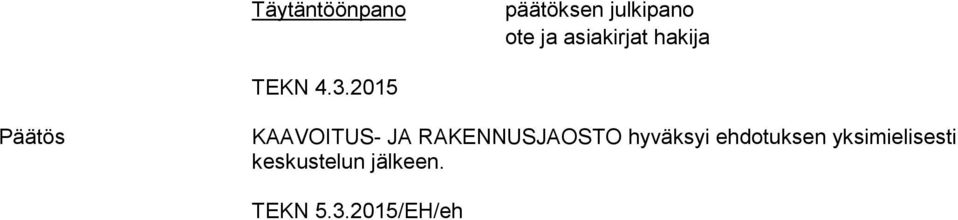 2015 Päätös KAAVOITUS- JA RAKENNUSJAOSTO