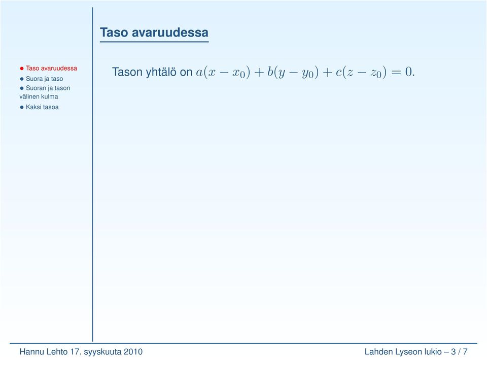 z 0 ) = 0. Hannu Lehto 17.