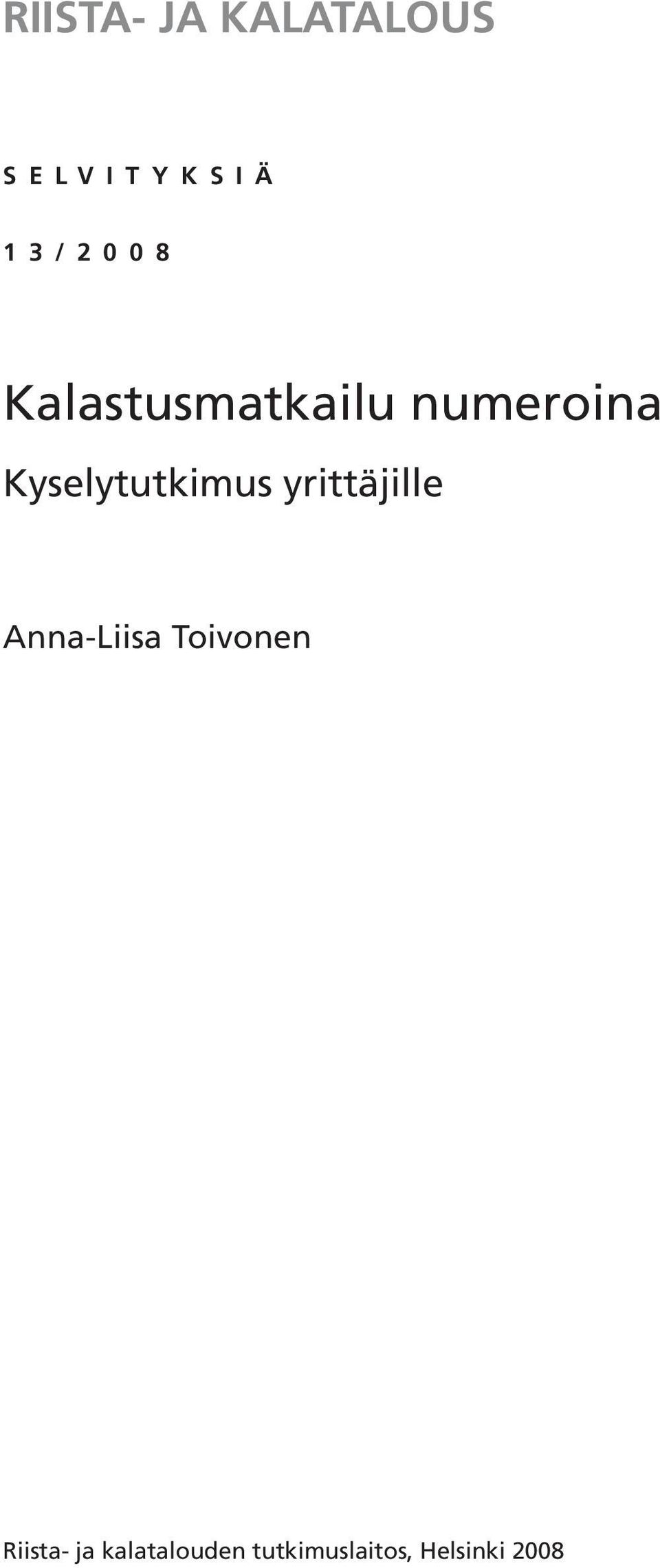 Kyselytutkimus yrittäjille Anna-Liisa Toivonen
