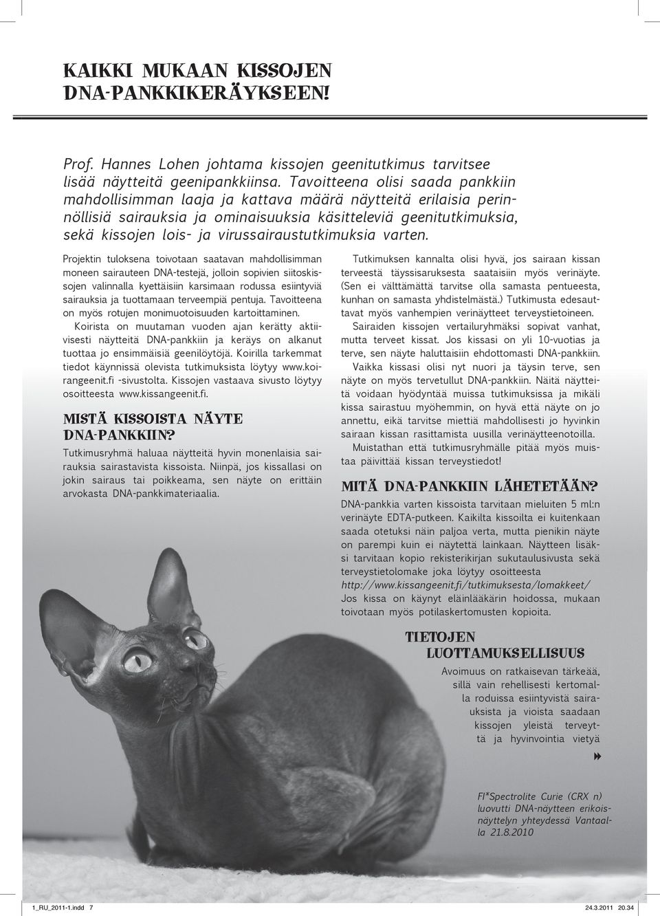 virussairaustutkimuksia varten.