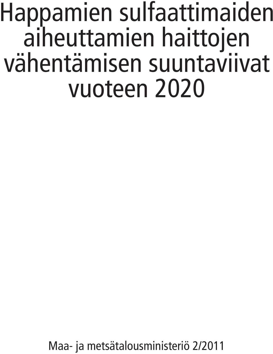 vähentämisen suuntaviivat