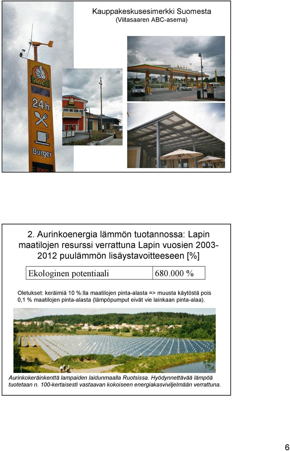 Ekologinen potentiaali 68.