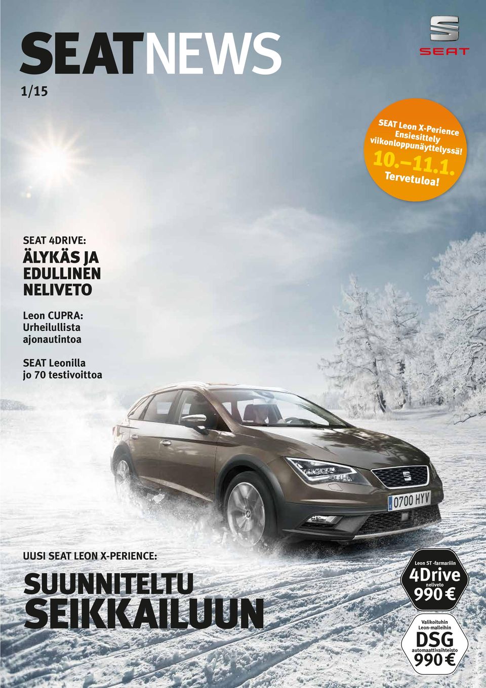 Leonilla jo 70 testivoittoa UUSI SEAT LEON X-PERIENCE: SUUNNITELTU SEIKKAILUUN Leon ST