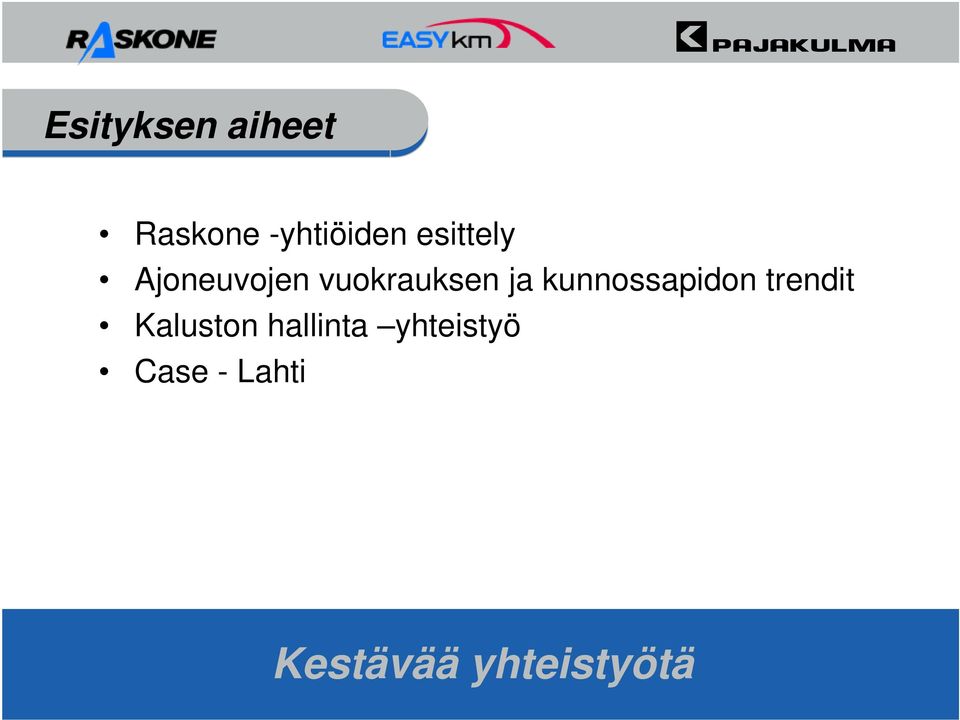 kunnossapidon trendit Kaluston