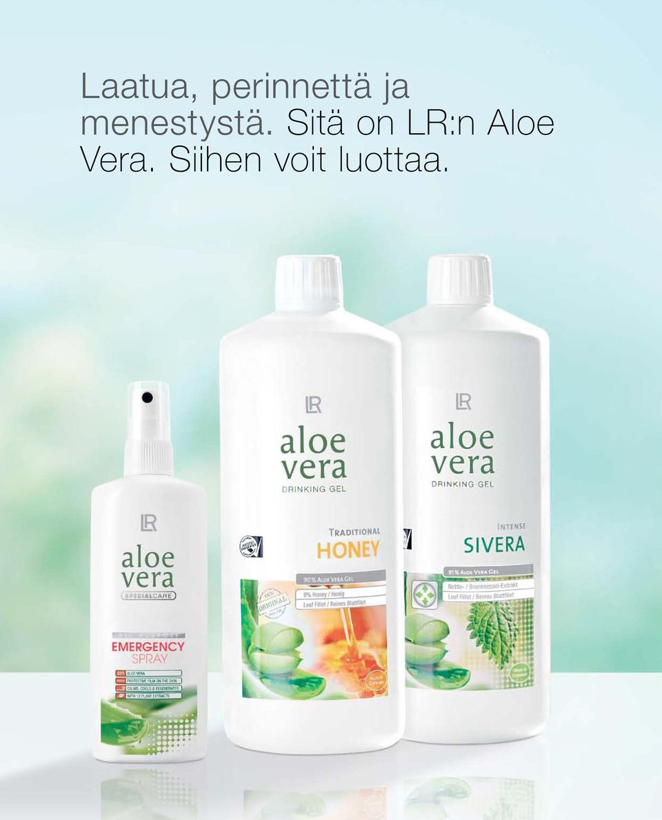 Sitä on LR:n Aloe