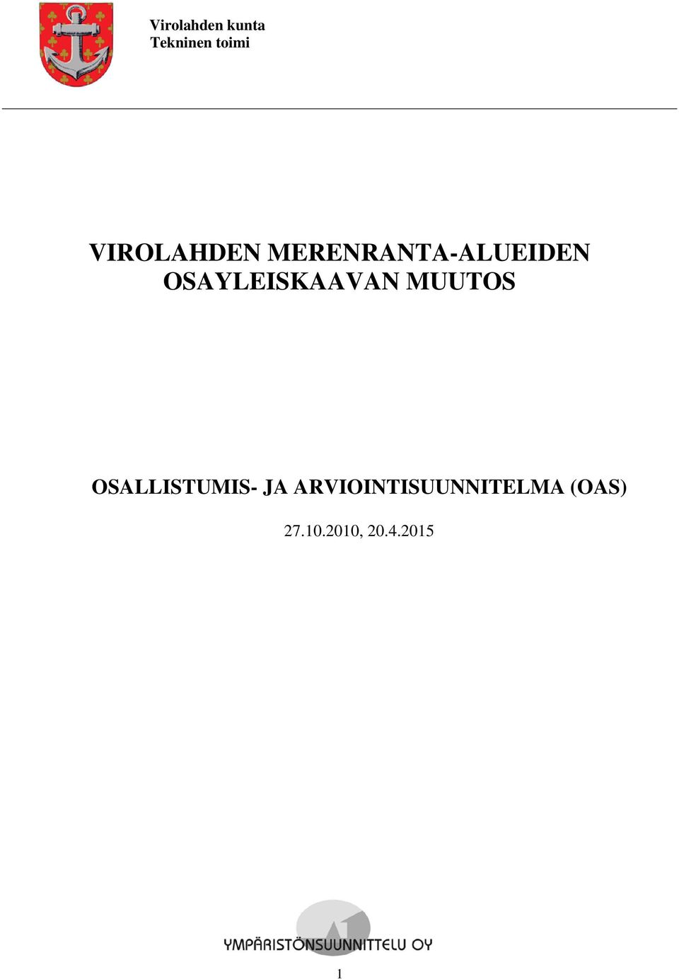 OSAYLEISKAAVAN MUUTOS OSALLISTUMIS-