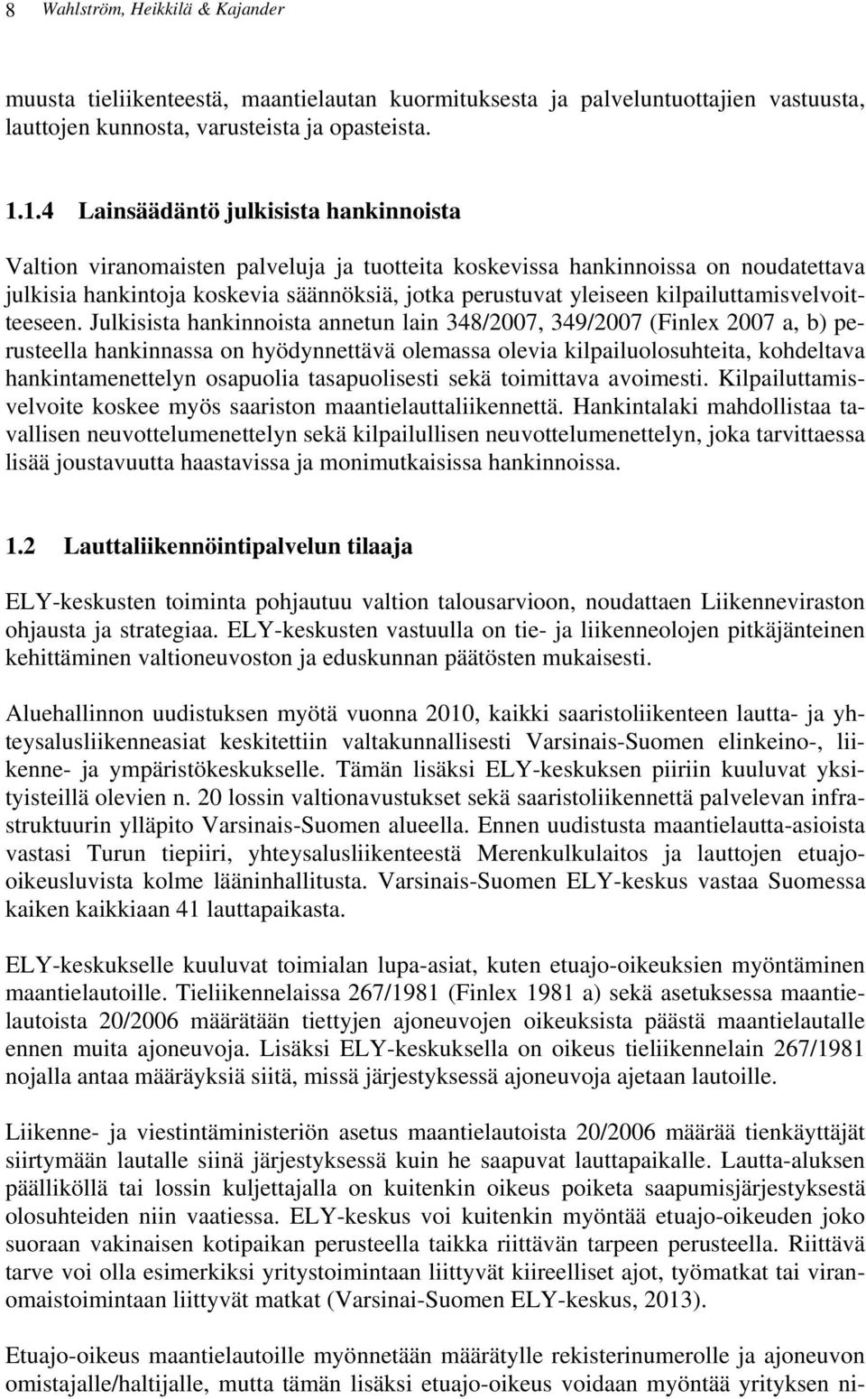 kilpailuttamisvelvoitteeseen.