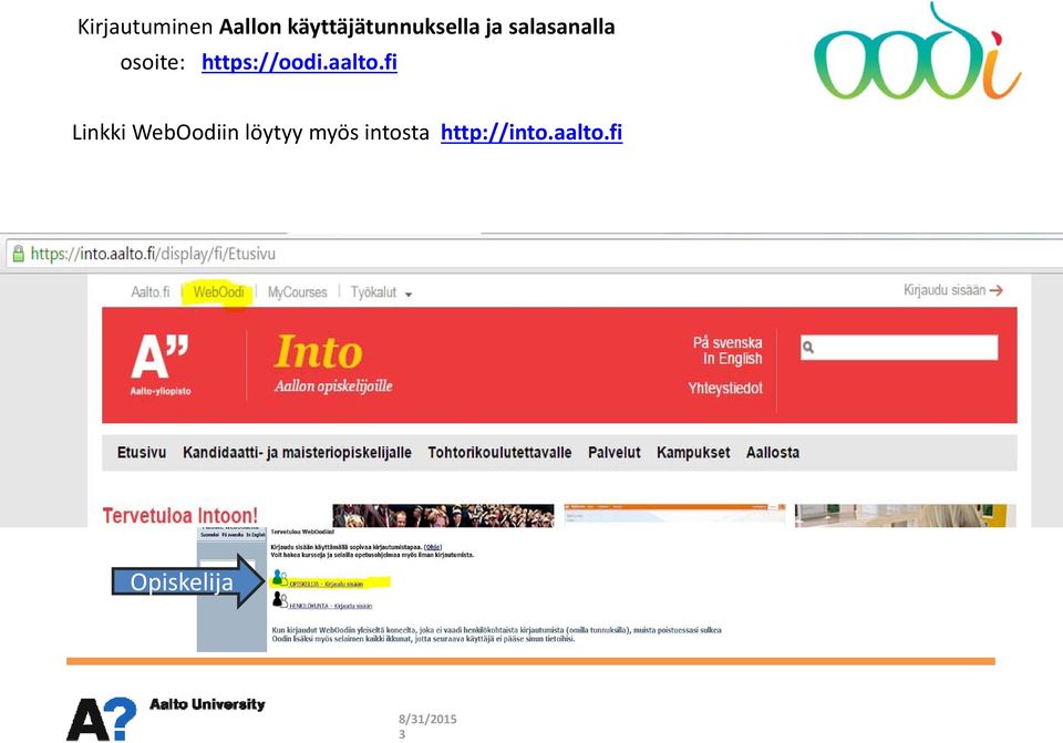 fi Linkki WebOodiin löytyy myös intosta