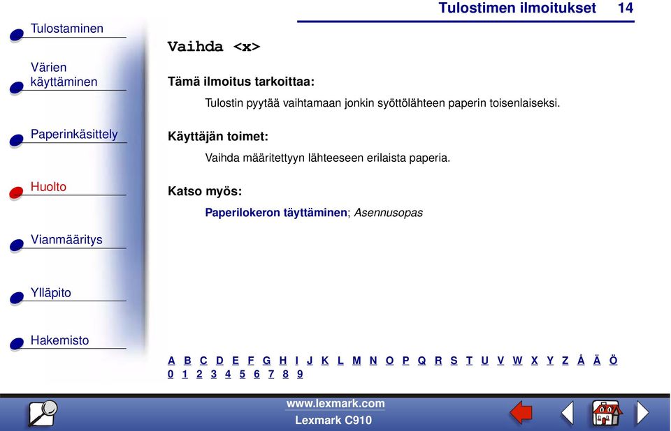 Vaihda määritettyyn lähteeseen erilaista